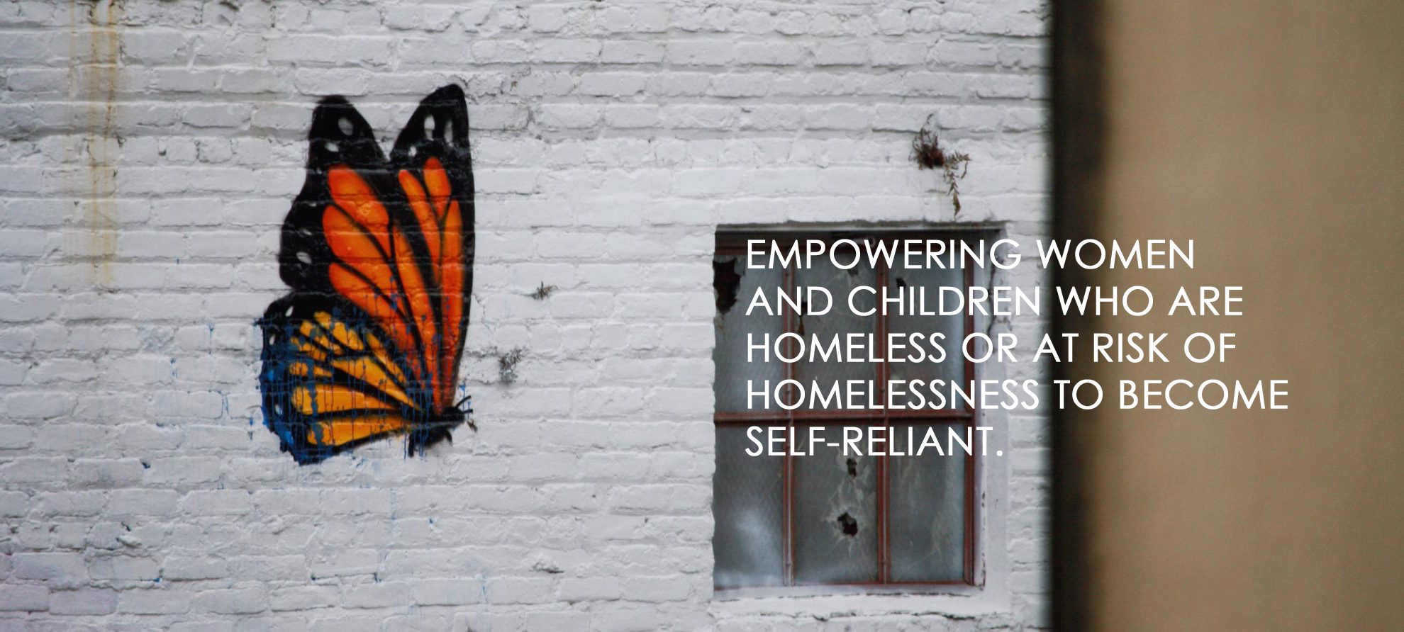 Empowering women and children who are homeless or at risk of homelessness to become self-reliant